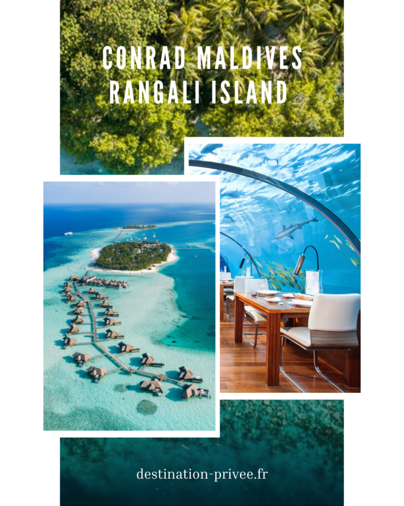 Le Conrad Maldives Rangali Island, un lieu unique avec restaurant et chambres sous-marine
